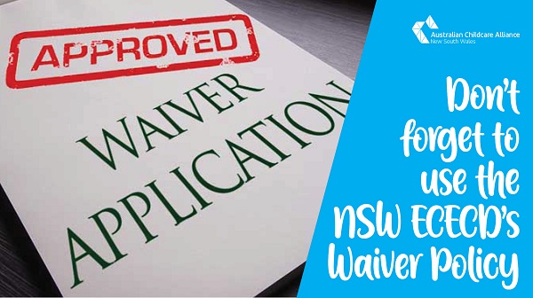 Successful NSW waivers to staff:children ratios due to labour shortages etc