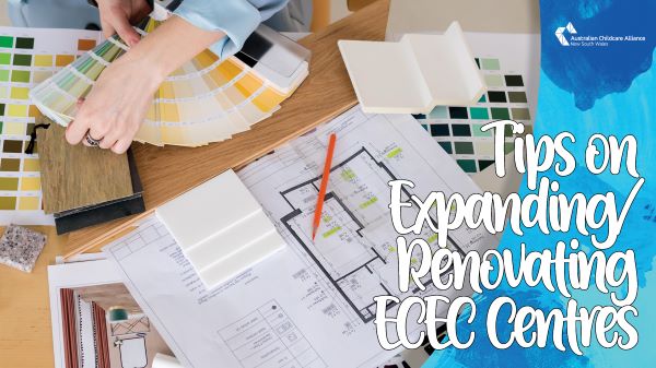 Tips on Expanding / Renovating ECEC Centres 2023