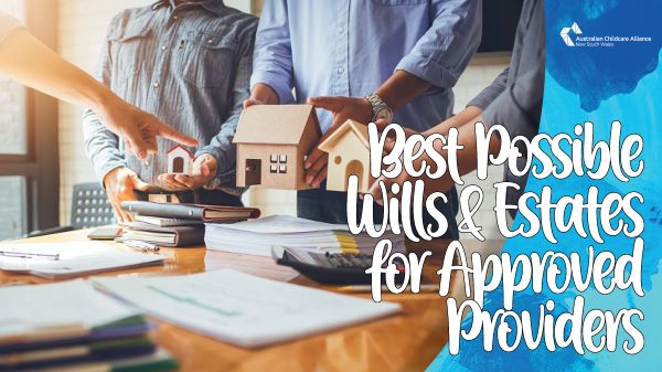 The Best Possible Wills & Estates for Approved Providers 2023