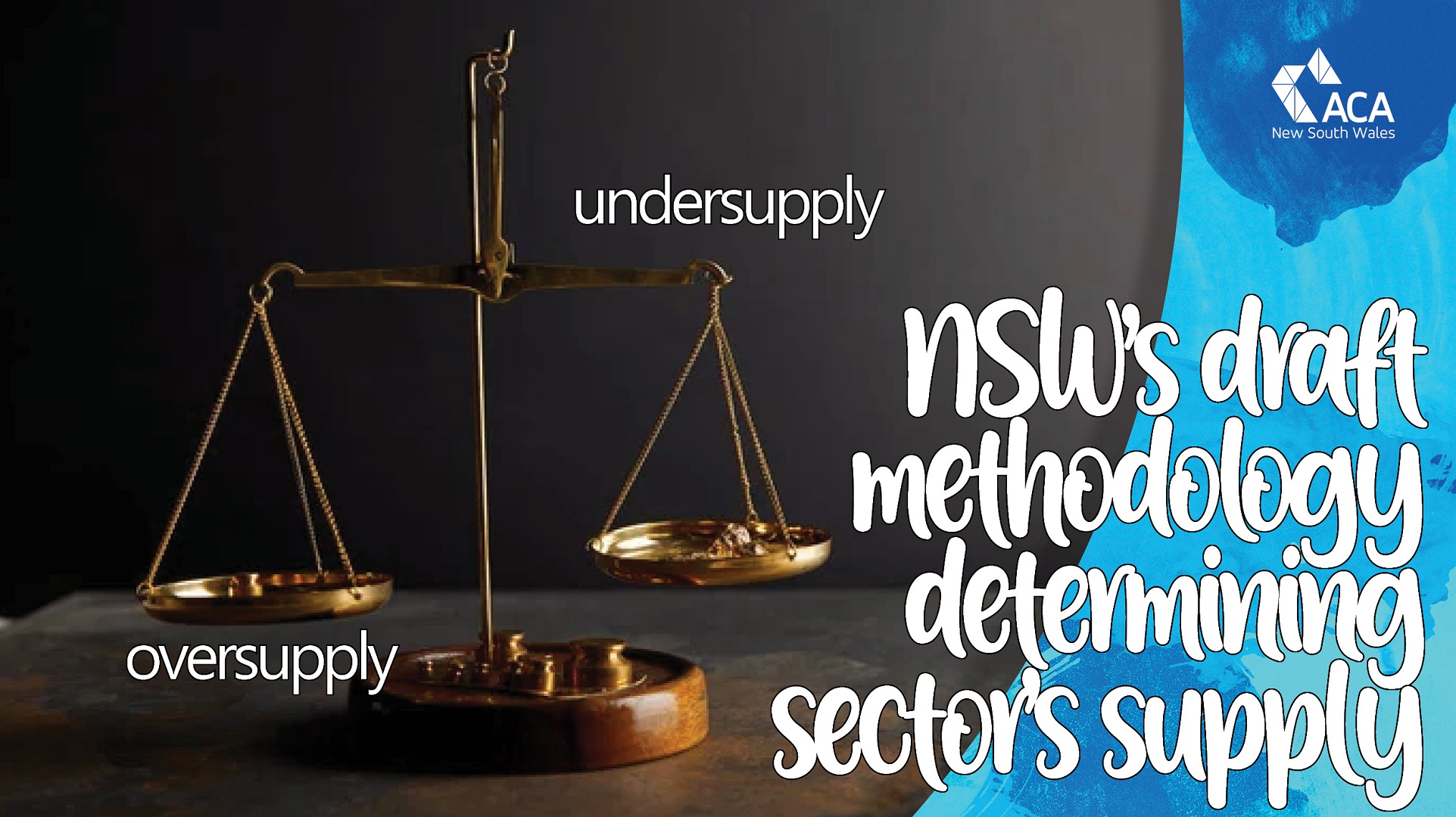 NSW's draft methodology for determining over/undersupply