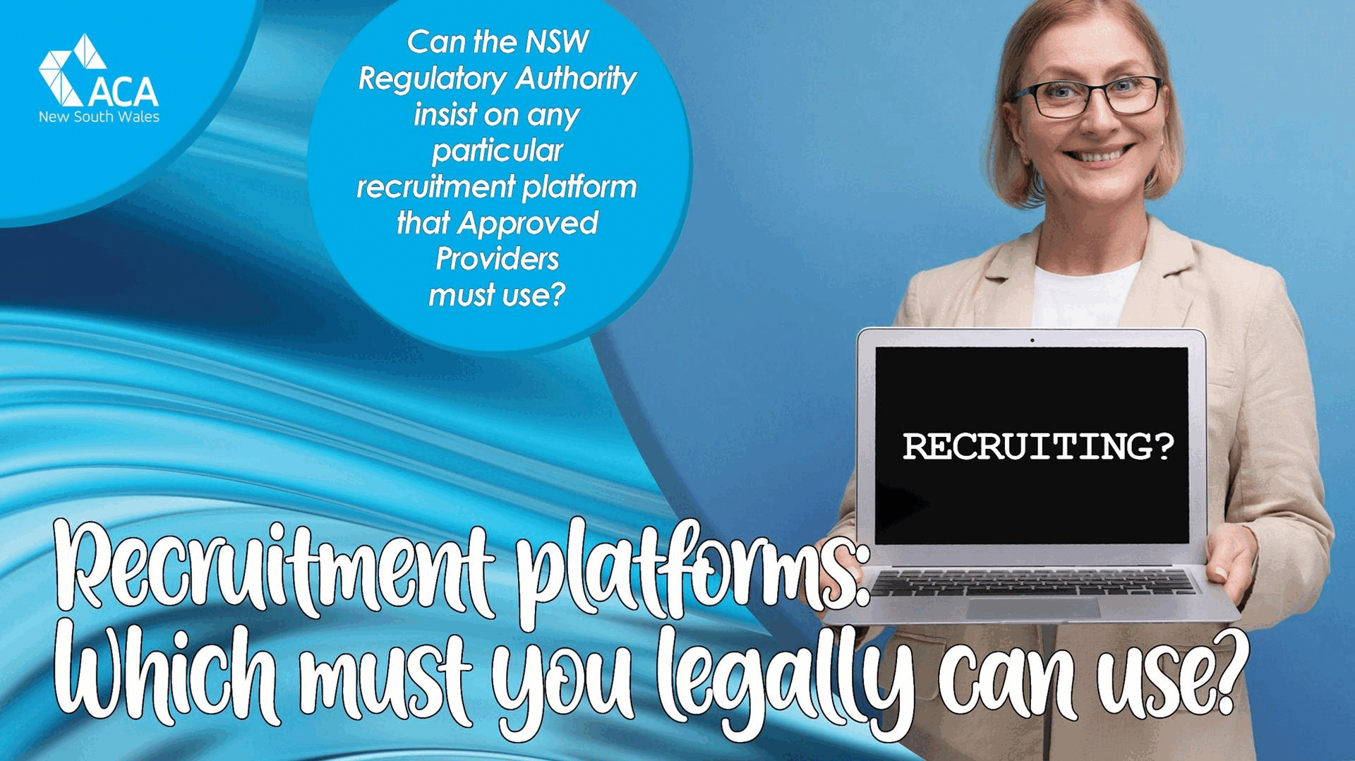 Can the NSW Regulatory Authority insist on any particular recruitment platform that Approved Providers must use?