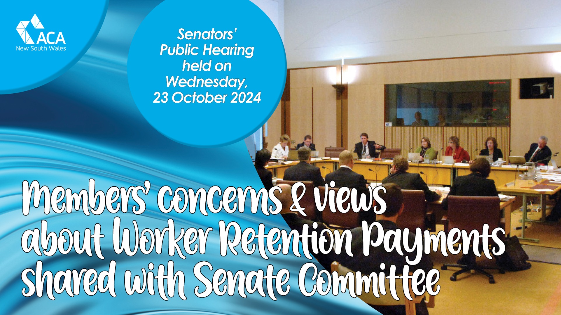 Members' Concerns & Views about Worker Retention Payments shared with Senate Committee