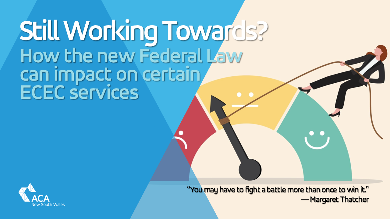 Still Working Towards the National Quality Standards?