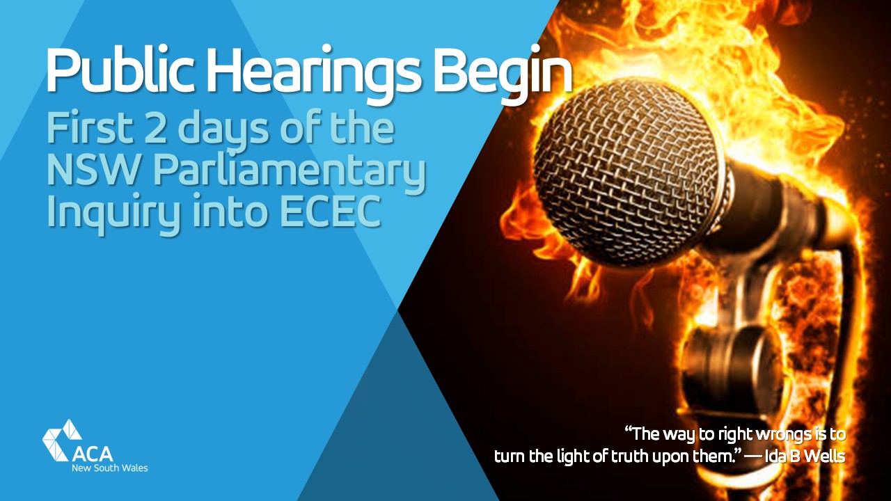 First 2 days of the NSW Parliamentary Inquiry into Early Childhood Education and Care in NSW