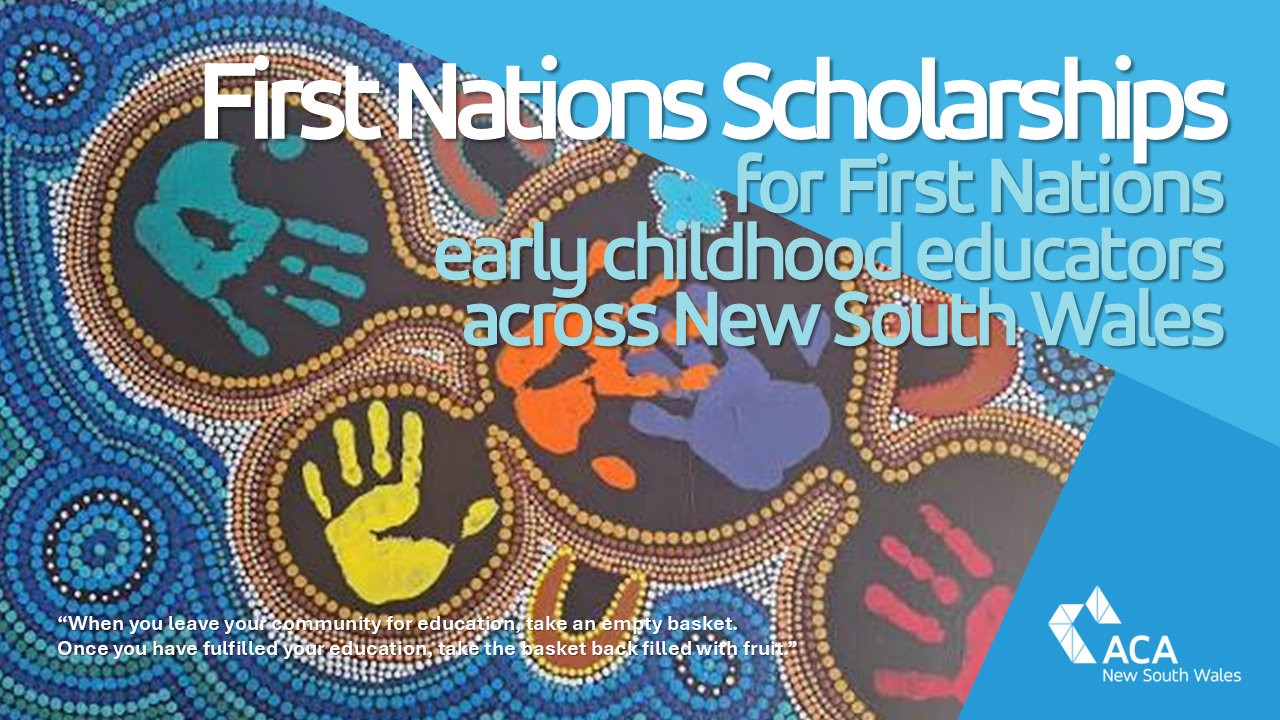 Scholarships for First Nations Early Childhood Educators seeking to study a Diploma in ECEC