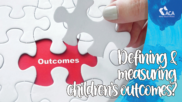 Will future ECEC have defined & measurable children's outcomes?