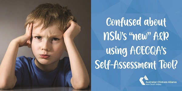 confusion over new AnR and ACECQA self assessment tool